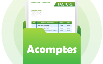 Facture d’acompte : tout savoir pour suivre vos acomptes